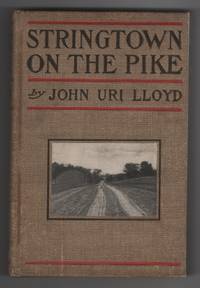 Stringtown on the Pike by Lloyd, John Uri - 1901