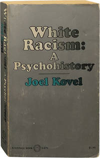 White Racism: A Psychohistory