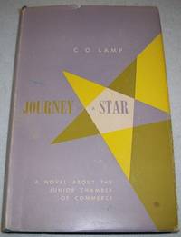 Journey to a Star: A Novel about the Junior Chamber of Commerce