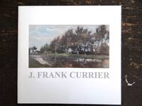 J. Frank Currier: (1843-1909): A Solitary Vision
