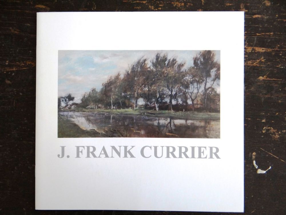J. Frank Currier: (1843-1909): A Solitary Vision