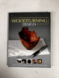 Woodturning Design: Using Shape, Proportion, and Decoration
