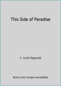 This Side of Paradise by F. Scott Fitzgerald - 2002