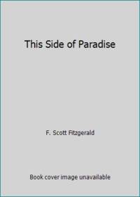 This Side of Paradise by F. Scott Fitzgerald - 2002