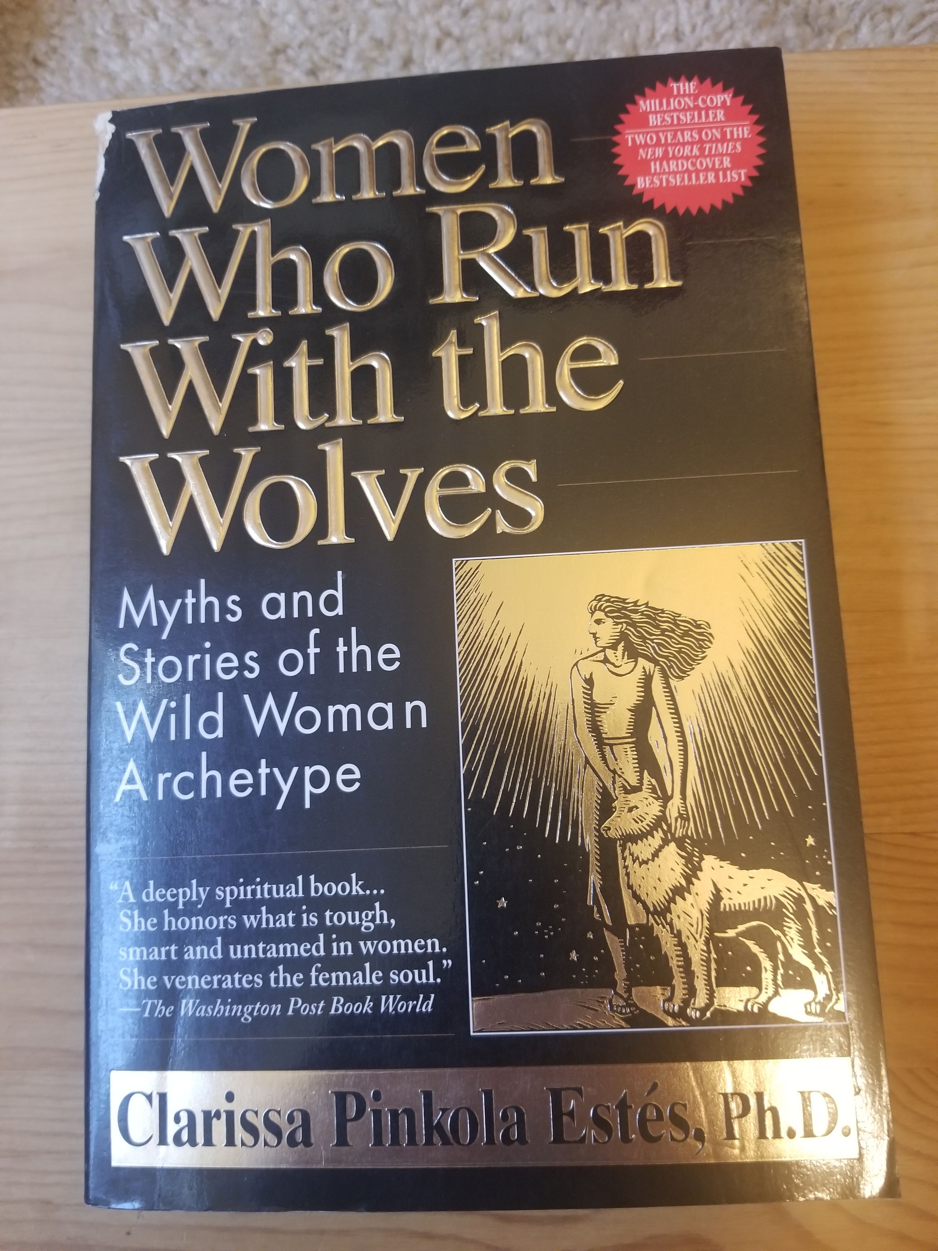 Women Who Run with the Wolves by Clarissa Pinkola Estés