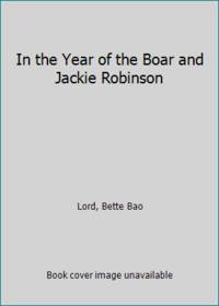 cover of In the Year of the Boar and Jackie Robinson