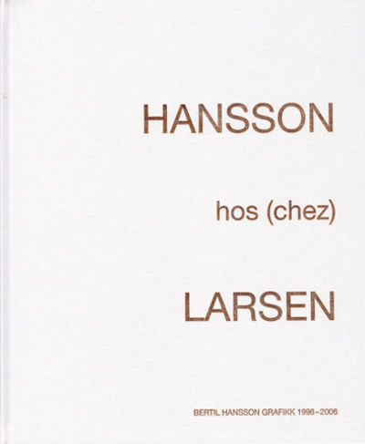 Hansson hos (chez) Larsen. Bertil Hansson grafikk…