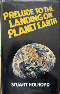Prelude to the Landing on Planet Earth