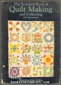 The Standard Book of Quilt Making and Collecting