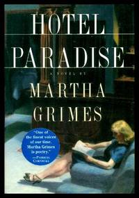 HOTEL PARADISE - A Novel by Grimes, Martha - 1996