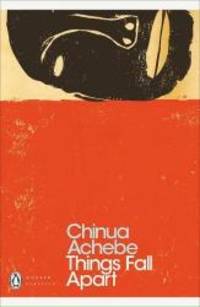 Things Fall Apart (Penguin Modern Classics) by Chinua Achebe - 2001-09-02