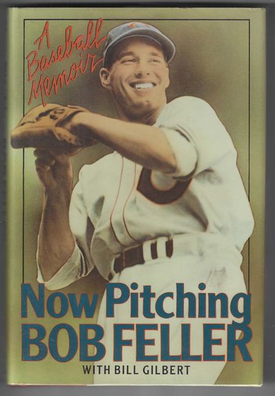 Now Pitching: Bob Feller