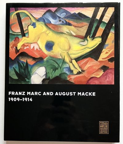 Franz Marc and August Macke: 1909-1914.