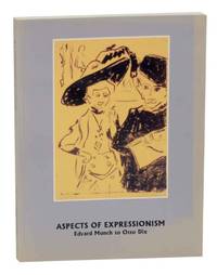 Aspects of Expressionism Edvard Munch to Otto Dix