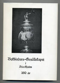 Bokbindare-gesällskapet i Stockholm 1631-1981.…