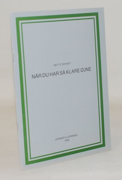Når du har så klare øjne.