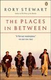 Places in Between by Rory Stewart - 2006-08-29