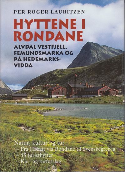 Hyttene i Rondane. Alvdal vestfjell, Femundsmarka…