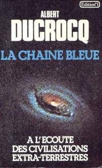 image of La chaîne bleue : a l'écoute des civilisations extra-terrestres