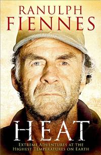 cover of Heat: Extreme Adventures at the Highest Temperatures on Earth