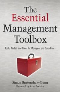 The Essential Management Toolbox: Tools, Models and Notes for Managers and Consultants
