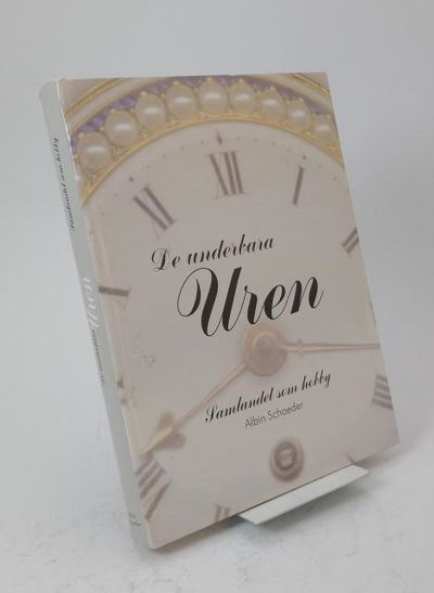De underbara uren. Samlandet som hobby. En bok om…