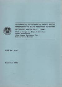 cover of Supplemental Environmental Impact Report. Massachusetts Water Resources Authority, Metrowest Water Supply Tunnel. Shaft L Storage and Disposal Alternatives, Project Modifications, Water Supply Contingency Plan, Responsiveness Summary. EOEA No. 8107