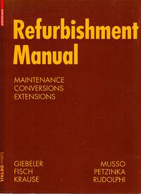 Refurbishment Manual. Maintenance. Conversions. Extensions