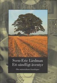 Ett oändligt äventyr. Om människans kunskaper.