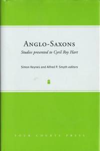 Anglo-Saxons. Studies presented to Cyril Roy Hart.