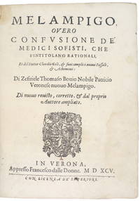 image of Melampigo overo confusione de medici sofisti, che s'intitolano rationali, et del Dottor Claudio Geli,_suoi complici nuoui passali,_achemoni: Di Zefiriele Thomaso Bouio Nobile patricio Veronese nuouo Melampigo. Di nuouo revisto, corretto,_dal proprio Auttore ampliato.