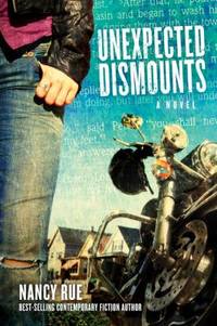 Unexpected Dismounts: A Novel (The Reluctant Prophet Series)