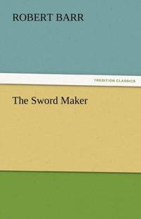 The Sword Maker