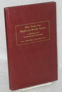 The case for right-to work laws; a defense of voluntary unionism