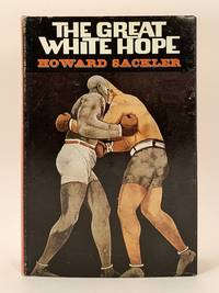 The Great White Hope by Sackler, Howard - 1968