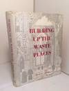 Building up the Waste Places: The Revival of Monastic Life on Medieval Lines in the Post-Reformation Church of England