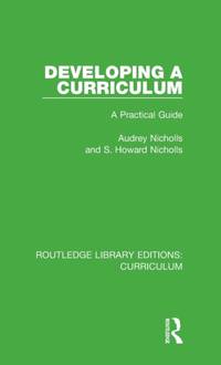 Developing a Curriculum: A Practical Guide