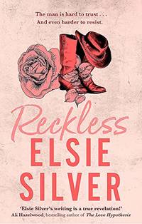 Reckless: A must-read cowboy romance from the Sunday Times bestselling author of Fever Dream...