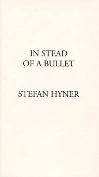 In Stead of a Bullet