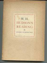 W. H. Hudson&#039;s Reading. de West, Herbert Walker - 1947.