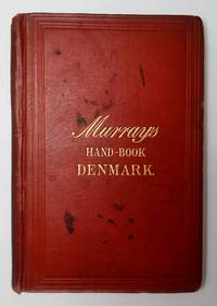 A HANDBOOK FOR TRAVELLERS IN DENMARK, WITH SCHLESWIG AND HOLSTEIN, AND ICELAND