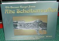 image of Alte Scheibenwaffen. German Target Arms 1860-1940. Volume 2