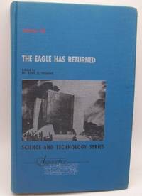 image of The Eagle Has Returned Second Part (Volume 43, Science and Technology: A Supplement to Advances in the Astronautical Sciences)