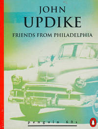 Friends from Philadelphia and Other Stories (Penguin 60s)