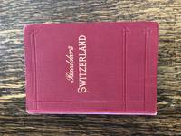 Switzerland And The Adjacent Portions Of Italy, Savoy, And Tyrol (SCARCE 1907 EDITION IN DUSTWRAPPER) by Karl Baedeker - Paperback - Twenty-Second Edition - 1907 - from Greystone Books (SKU: 17421)
