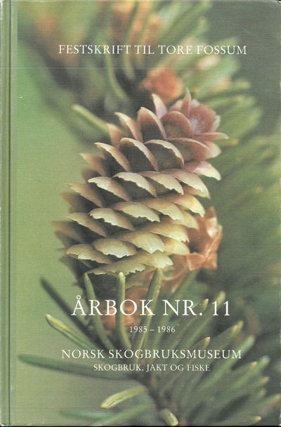 Årbok for Norsk Skogbruksmuseum. Skogbruk, jakt…
