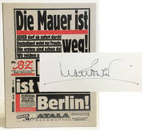 Die Mauer Ist Wg Berlin Ist Wieder Berlin! [SIGNED]