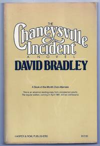 THE CHANEYSVILLE INCIDENT by BRADLEY, David - (1981)