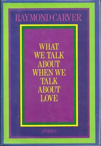 WHAT WE TALK ABOUT WHEN WE TALK ABOUT LOVE