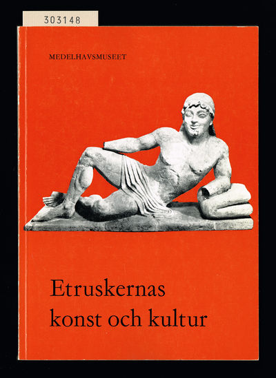 Etruskernas konst och kultur. Belyst av nyare…